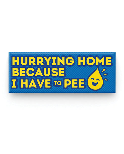 I have To Pee Car Magnet by Sleazy Greetings