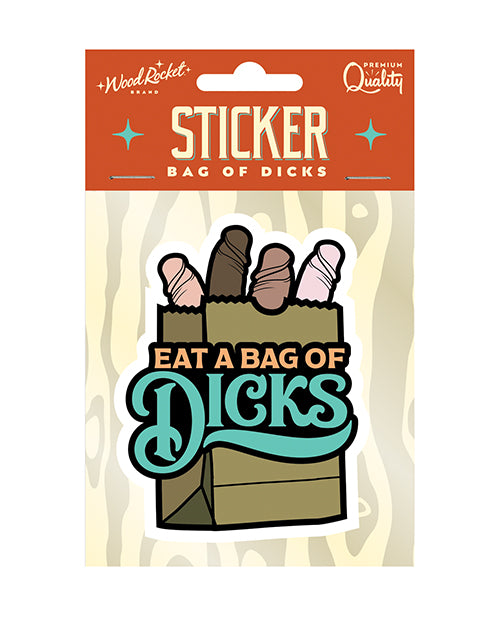 Eat A Bag Of Dicks Sticker by Wood Rocket