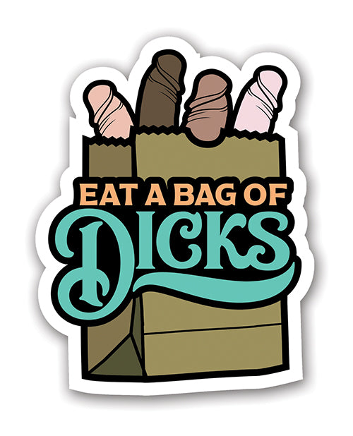 Eat A Bag Of Dicks Sticker by Wood Rocket