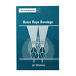 Toybag Guide to Basic Rope Bondage — Portable Fingertip Guide (Books) - RV701