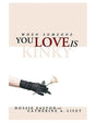 Books When Someone You Love Is Kinky — Book by Dossie Easton & Catherine A. Liszt - RV723