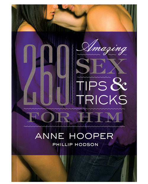 269 Amazing Sex Tips for Him Book by No Brand