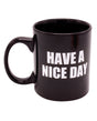 Attitude Mug Have a Nice Day - 16 oz by Island Dogs