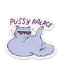 Pussy Palace Funny Vinyl Sticker by Sleazy Greetings