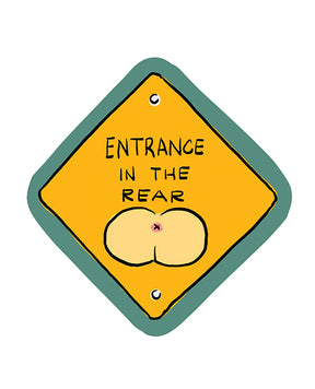 Entrance In The Rear - Funny Vinyl Sticker by Sleazy Greetings