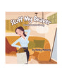 Stuff My Beaver: A Book about Taxidermy by Kinsey Maezing Books