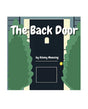 The Back Door by Kinsey Maezing Books