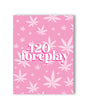 420 Foreplay 420 Greeting Card by Kush Kards