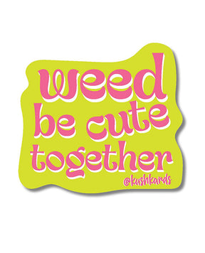 Weed Be Cute Sticker - Pack of 3 by Kush Kards