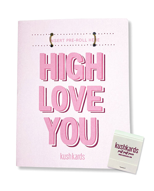 High Love You Greeting Card w/Matchbook by Kush Kards