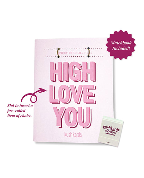 Kush Kards High Love You Greeting Card with Matchbook — 4.25 x 5.5 in