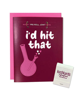 I'd Hit That Greeting Card w/Matchbook by Kush Kards