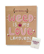 Weed Is My Love Language Greeting Card w/Matchbook by Kush Kards