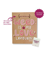 Kush Kards Weed Is My Love Language Greeting Card w/ Matchbook, 4.25 x 5.5 in