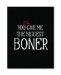 Biggest Boner Greeting Card by Kush Kards