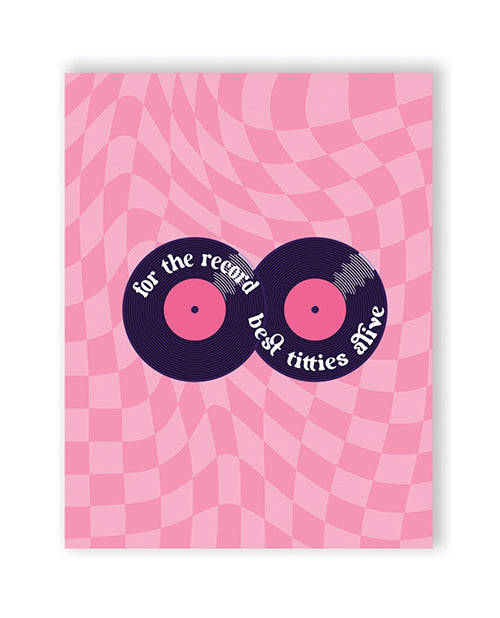 For The Record Best Titties Alive Greeting Card by Kush Kards