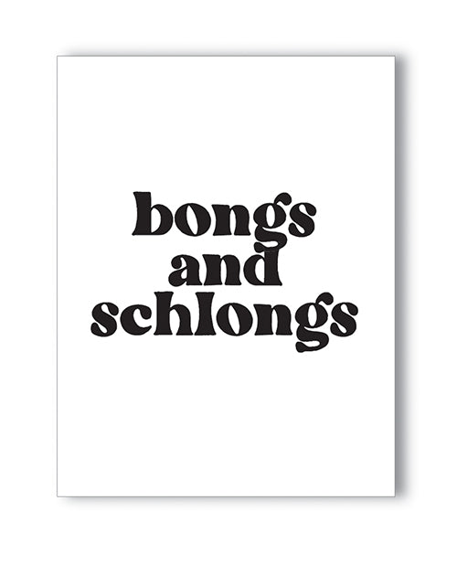 Bongs and Schlongs Greeting Card by Kush Kards
