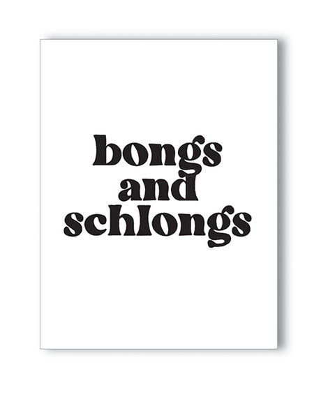 Bongs and Schlongs Greeting Card by Kush Kards