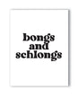 Bongs and Schlongs Greeting Card by Kush Kards