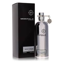 Montale Musk To Musk Eau De Parfum Spray (Unisex) By Montale by Montale