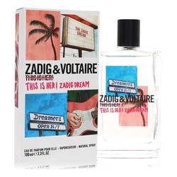 This Is Her! Zadig Dream Eau De Parfum Spray By Zadig & Voltaire by Zadig & Voltaire