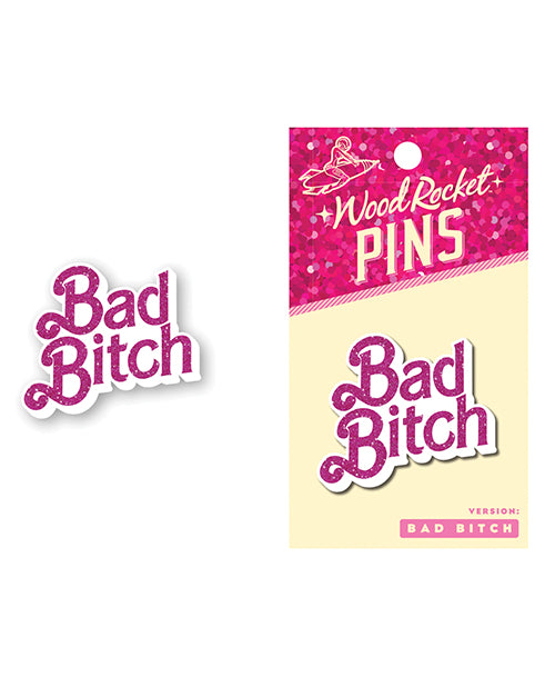 Wood Rocket Bad Bitch Enamel Pin by Wood Rocket