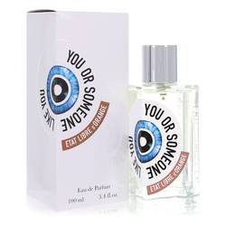 You Or Someone Like You Eau De Parfum Spray (Unisex) By Etat Libre d'Orange by Etat Libre d'Orange